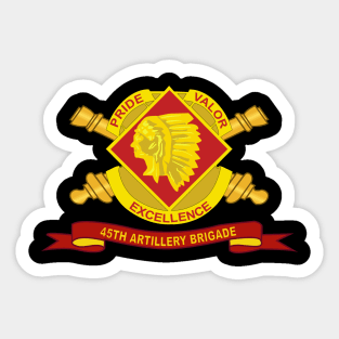 45th Artillery Brigade w Br - Ribbon Sticker